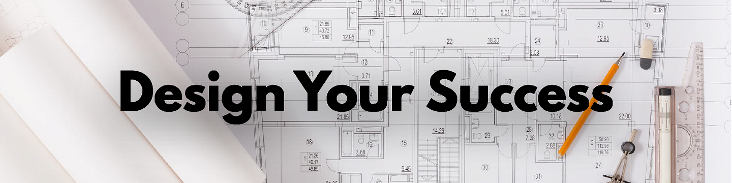 design your success text overlaying building blueprints