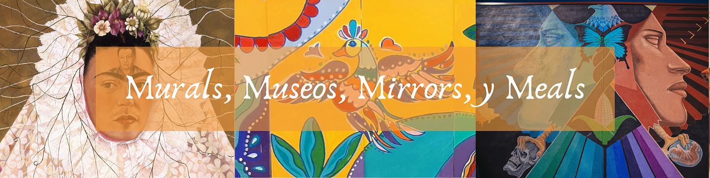 Murals, Museos, Mirrors, y Meals fig strip