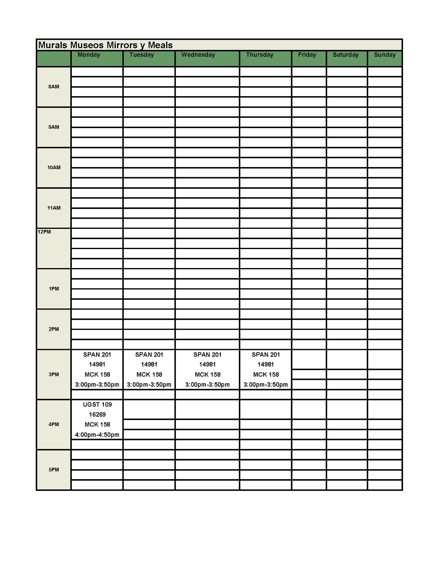 6 credits UGST 109 First Year Experience Seminar – 1 Credit  CRN: 16269: M: 4:00- 4:50pm, MCK 158  SPAN 201 Second-Year Spanish – 5 credits  CRN: 14981: MTWR: 3:00- 3:50pm, MCK 158