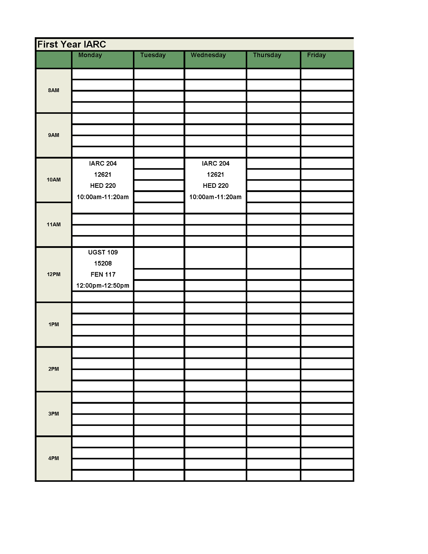 IARC 204 meeting Monday and Wednesday from 10 am to 11:20 am and FIG Seminar meeting Monday at 12 pm to 12:50 pm.