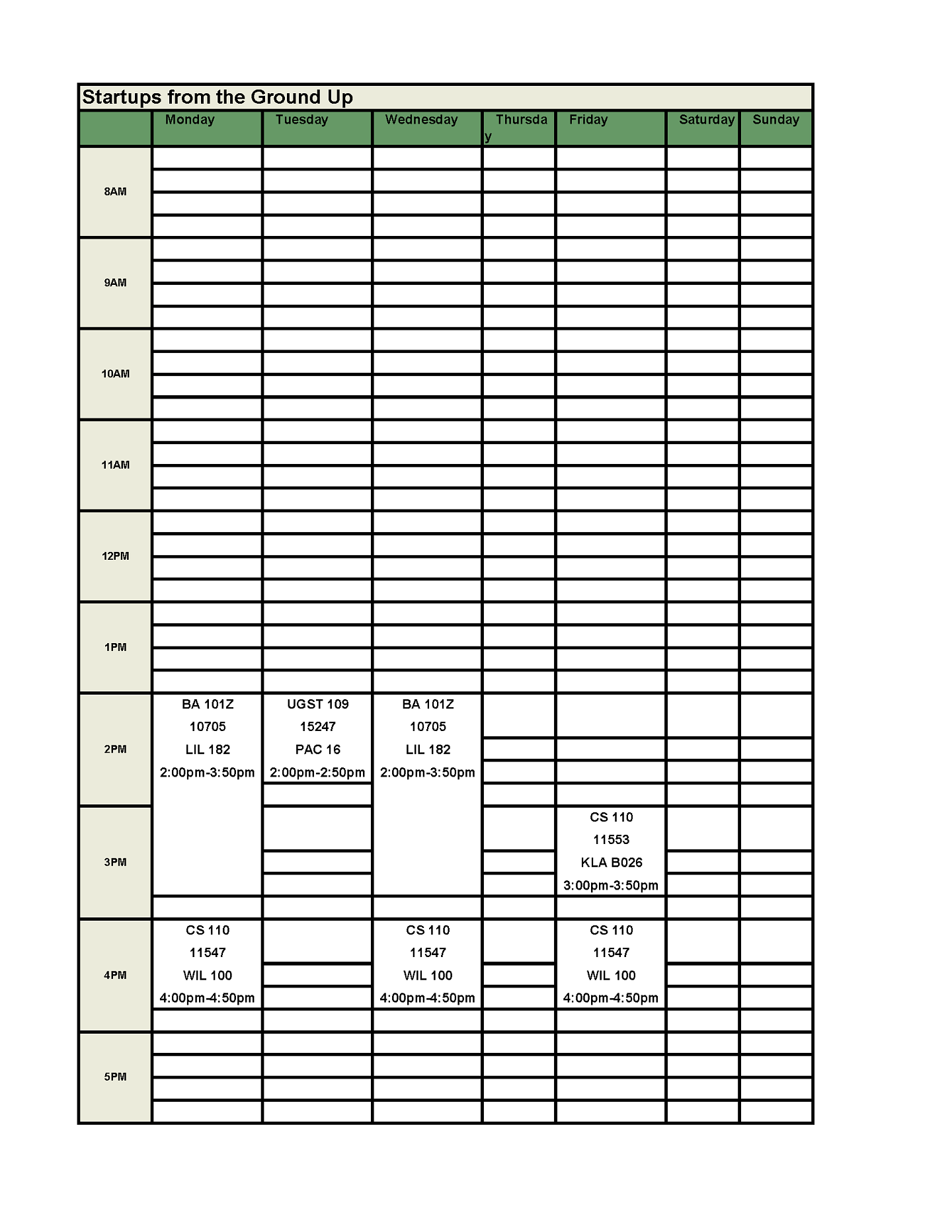 BA 101Z meeting Mondays and Wednesdays from 2 pm to 3:50 pm. CS 110 meeting Mondays, Wednesdays, and Fridays from 4 pm to 4:50 pm and Fridays from 3 pm to 3:50 pm.  FIG Seminar meeting Tuesdays from 2 pm to 2:50 pm. 