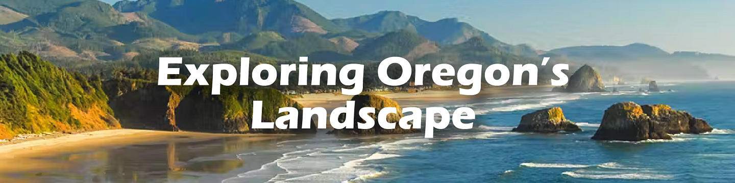 Exploring Oregon's Landscape