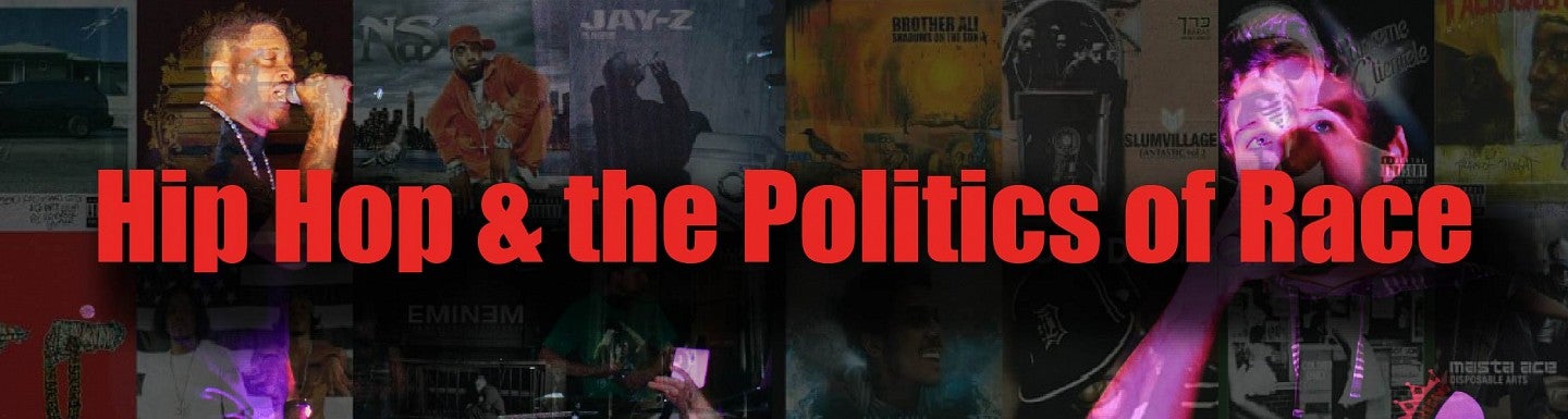 Hip Hop and Politics of Race