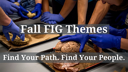 Fall FIG Themes: Find Your Path. Find Your People. 